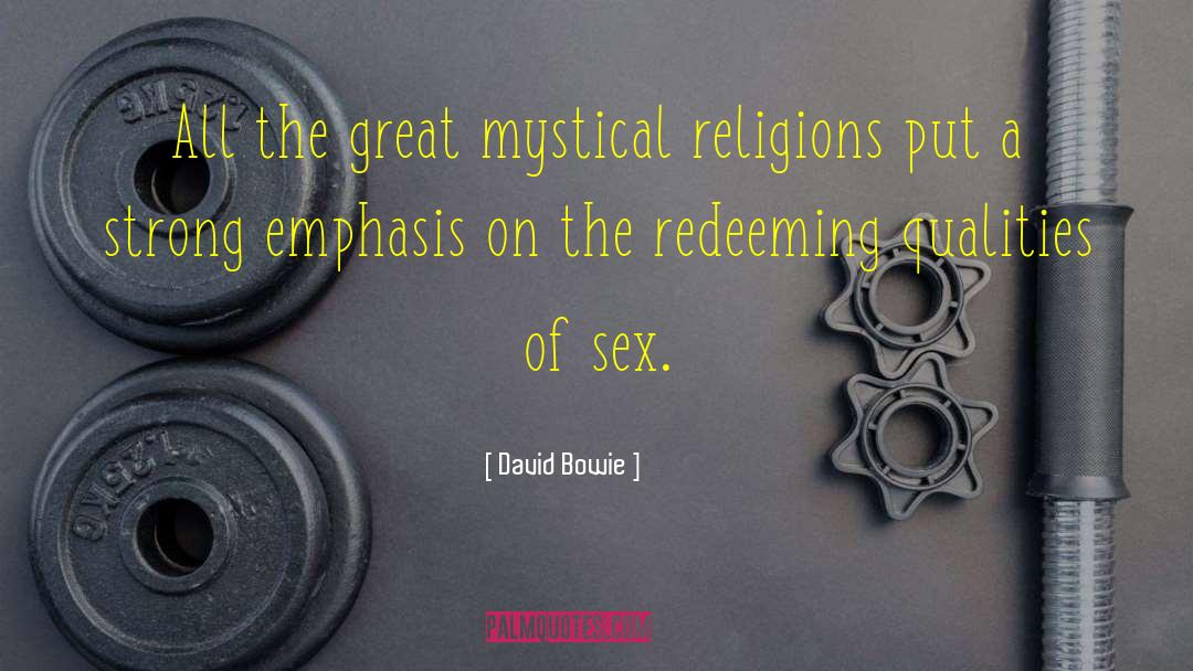 David Bowie Quotes: All the great mystical religions