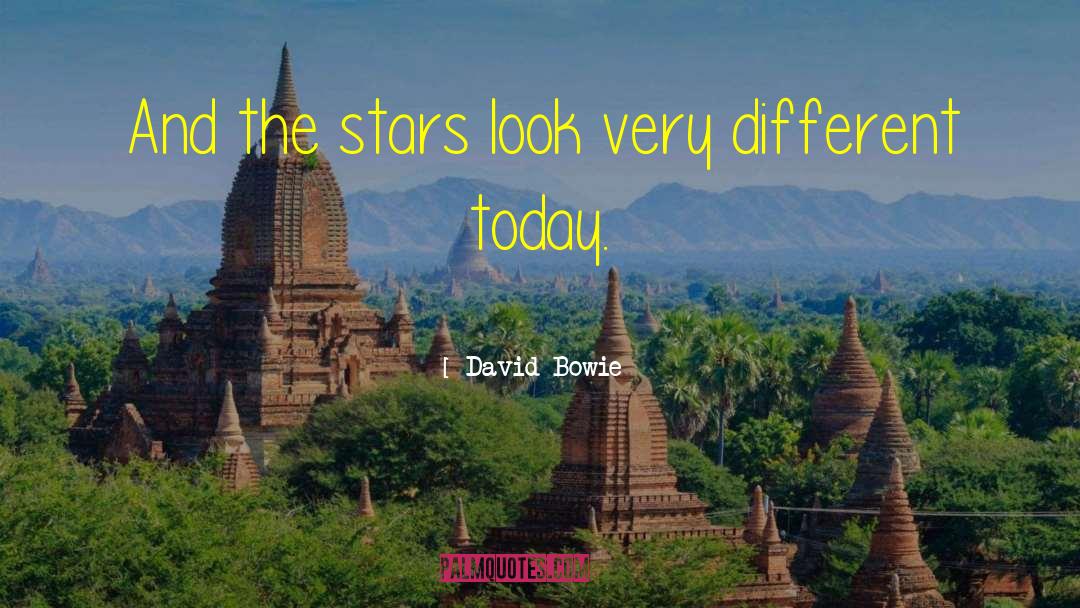 David Bowie Quotes: And the stars look very