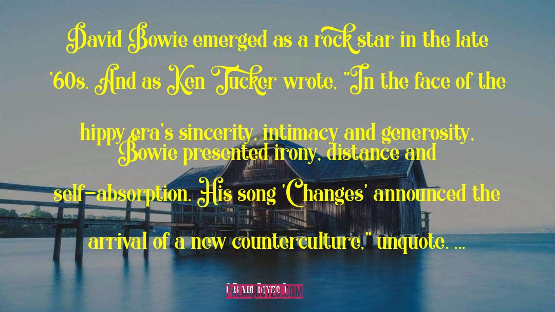 David Bowie Quotes: David Bowie emerged as a