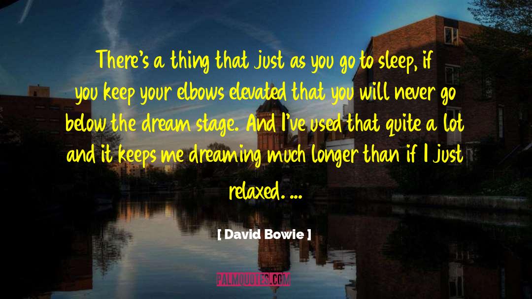 David Bowie Quotes: There's a thing that just