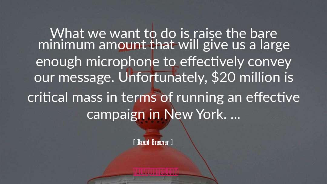 David Brenner Quotes: What we want to do