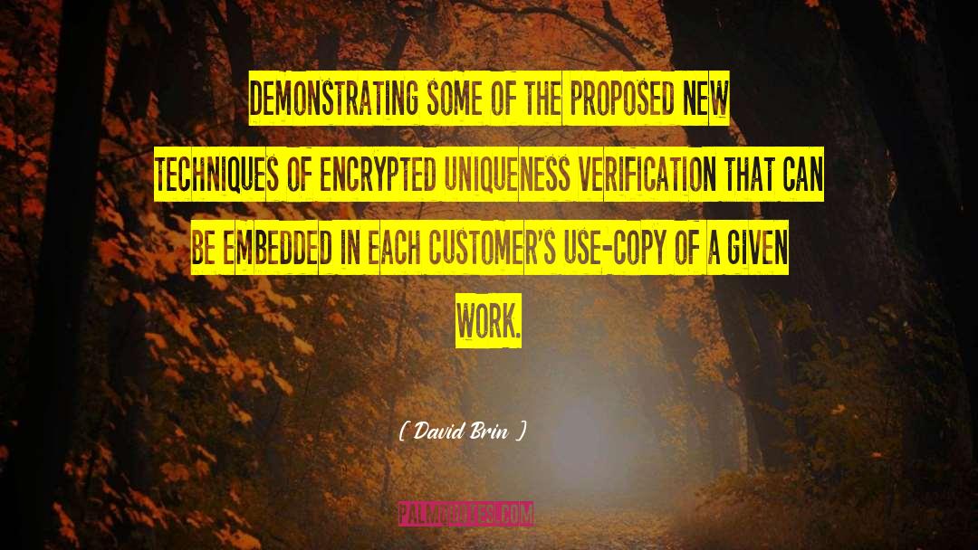 David Brin Quotes: Demonstrating some of the proposed