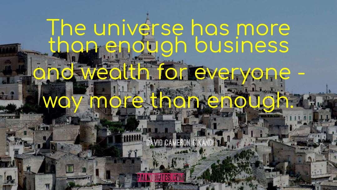 David Cameron Gikandi Quotes: The universe has more than