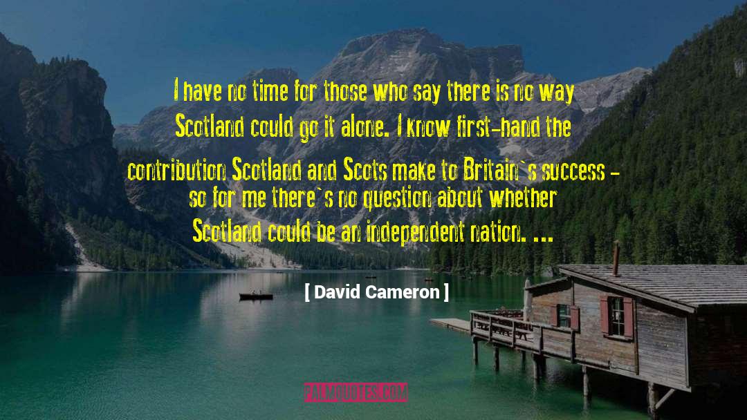 David Cameron Quotes: I have no time for