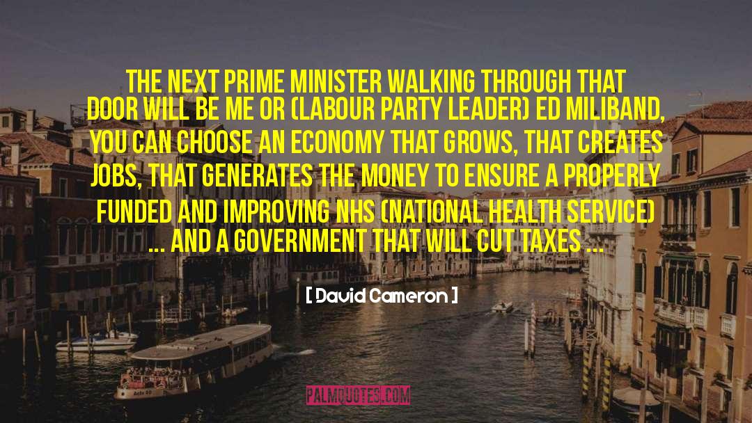 David Cameron Quotes: The next Prime Minister walking