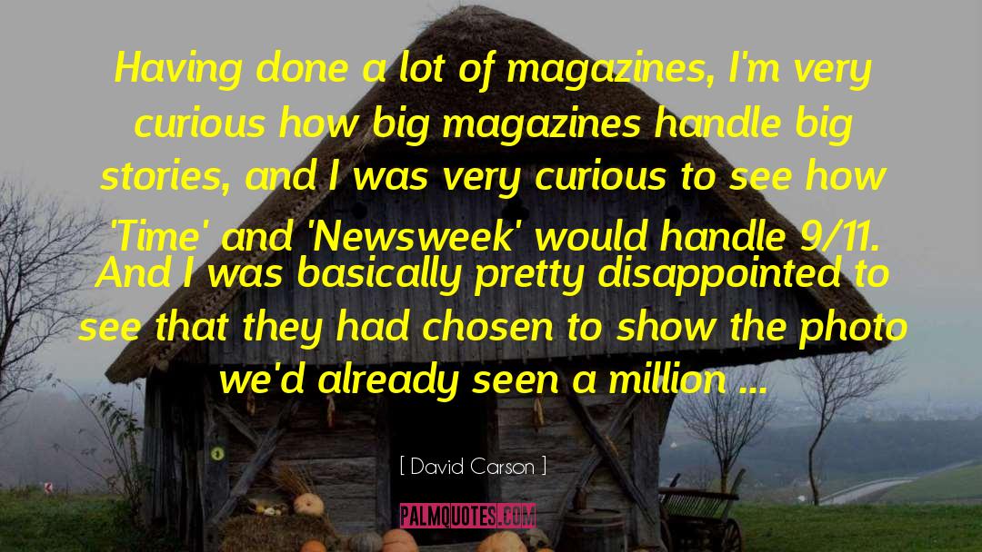 David Carson Quotes: Having done a lot of