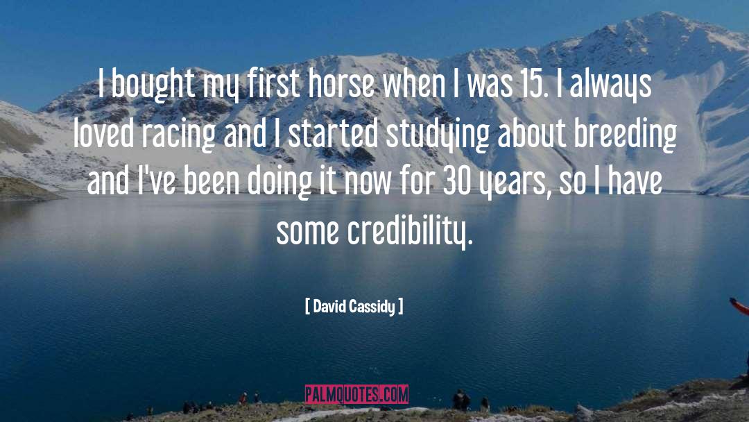 David Cassidy Quotes: I bought my first horse