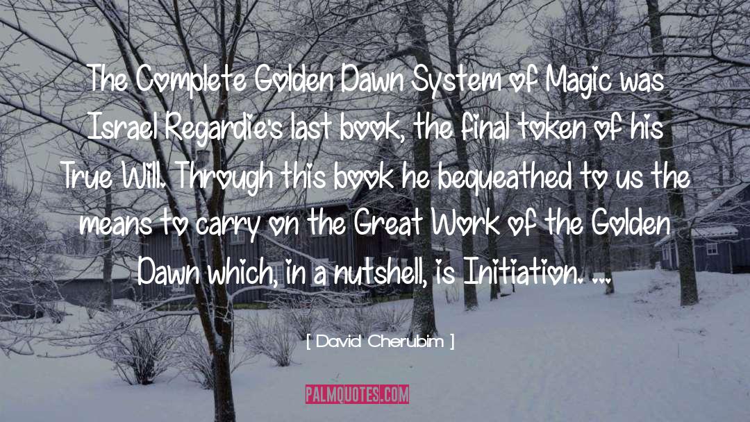 David Cherubim Quotes: The Complete Golden Dawn System