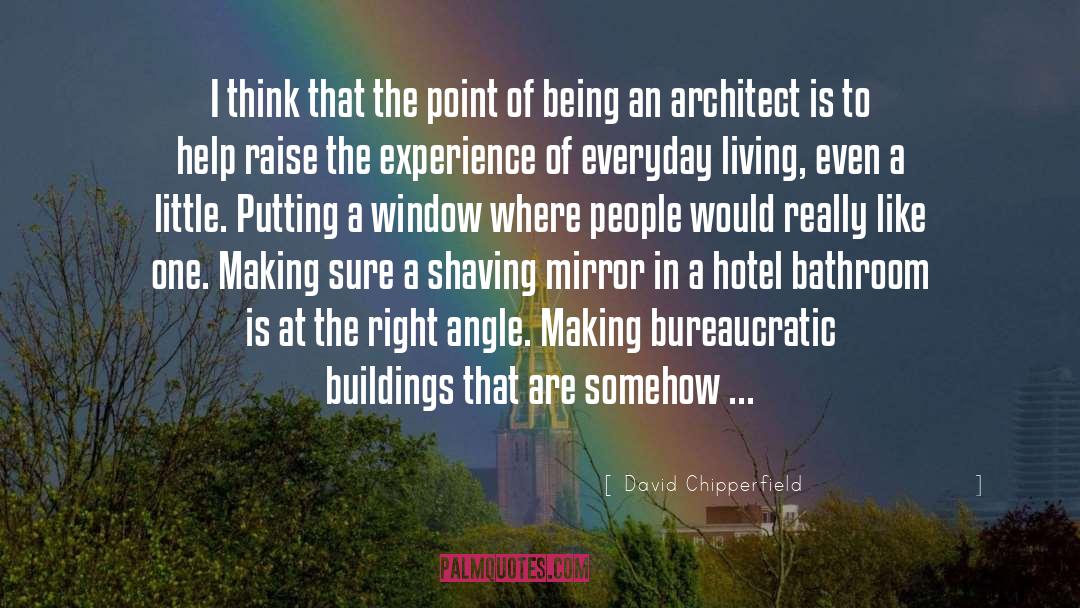 David Chipperfield Quotes: I think that the point