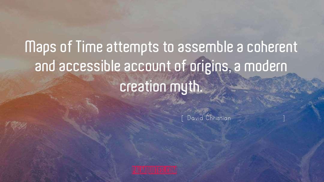 David Christian Quotes: Maps of Time attempts to