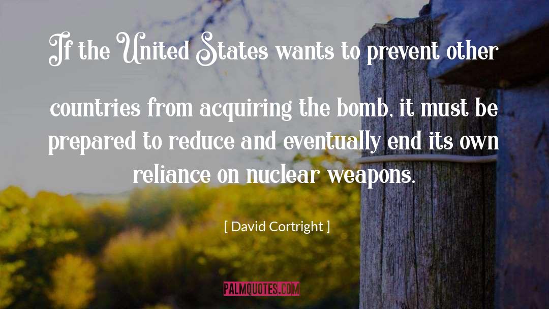 David Cortright Quotes: If the United States wants