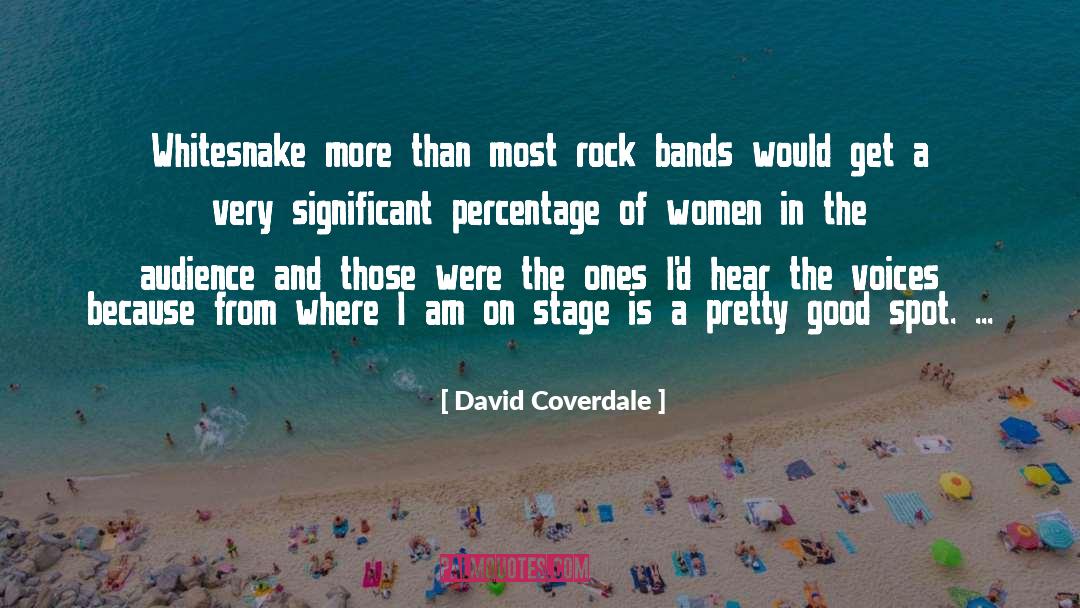 David Coverdale Quotes: Whitesnake more than most rock