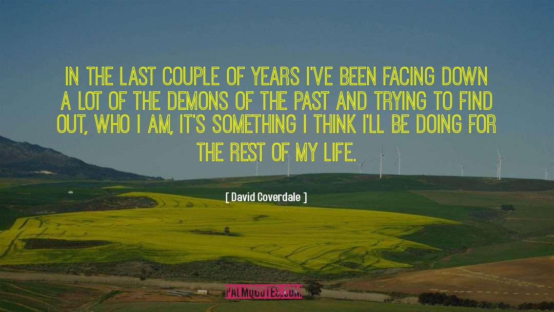 David Coverdale Quotes: In the last couple of
