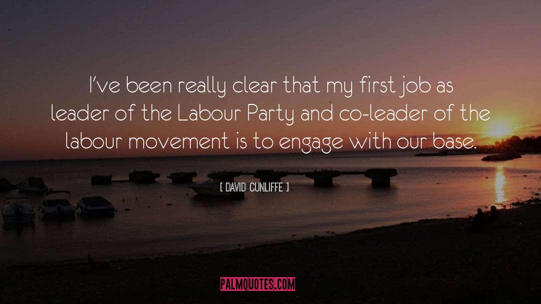 David Cunliffe Quotes: I've been really clear that