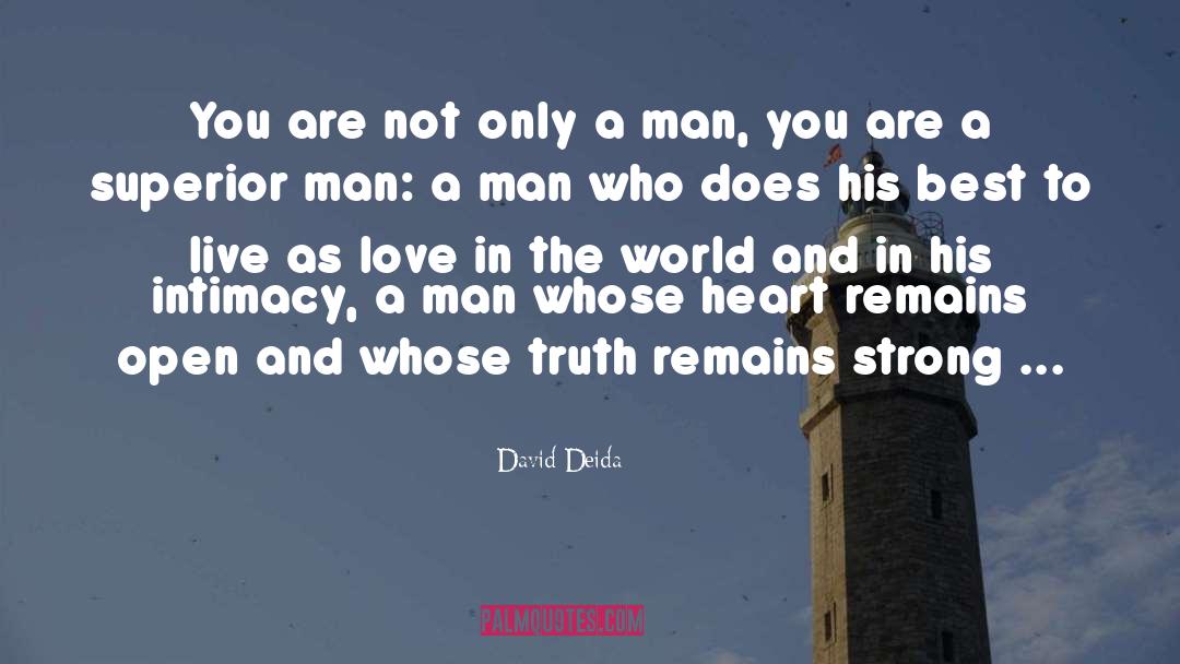 David Deida Quotes: You are not only a