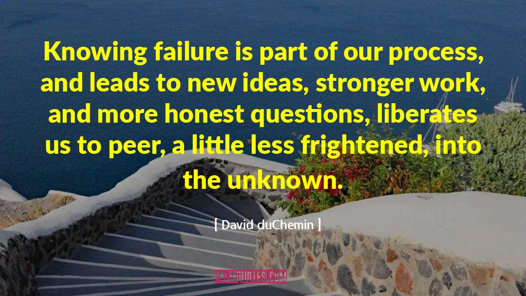 David DuChemin Quotes: Knowing failure is part of