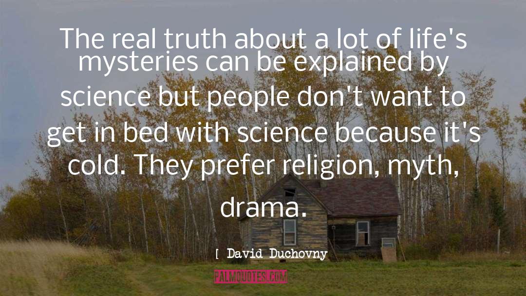 David Duchovny Quotes: The real truth about a