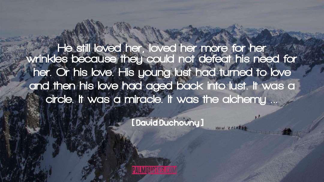 David Duchovny Quotes: He still loved her, loved