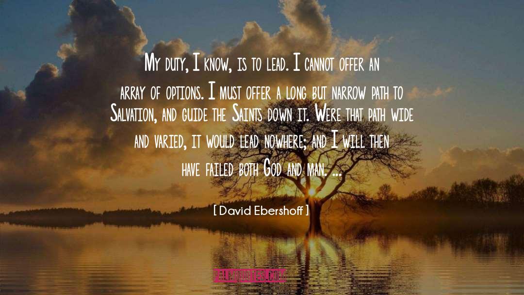 David Ebershoff Quotes: My duty, I know, is