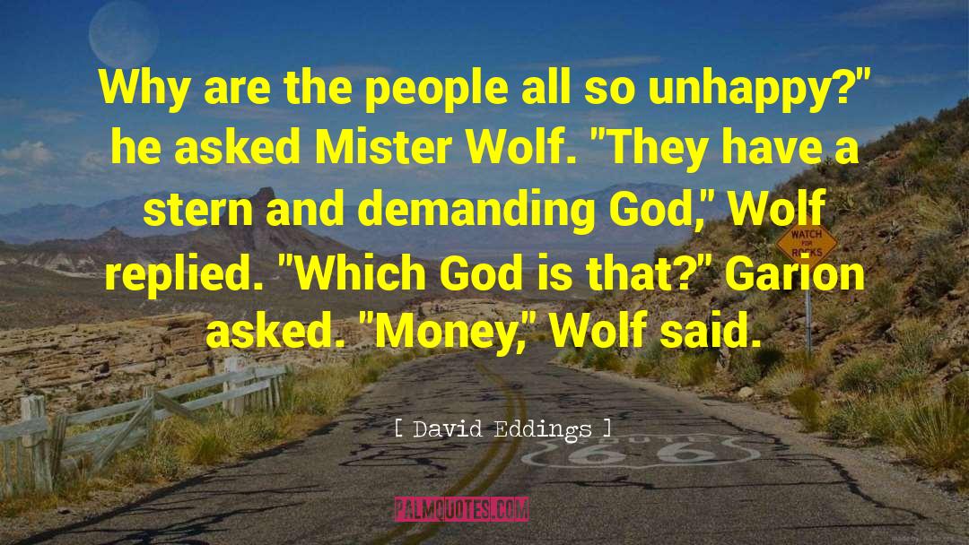 David Eddings Quotes: Why are the people all