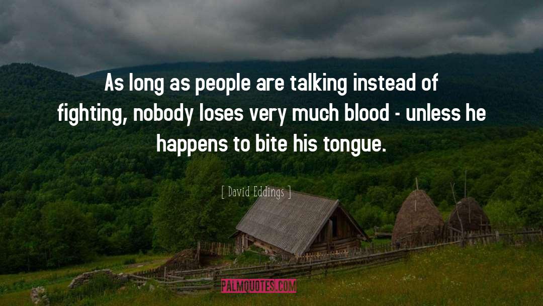 David Eddings Quotes: As long as people are