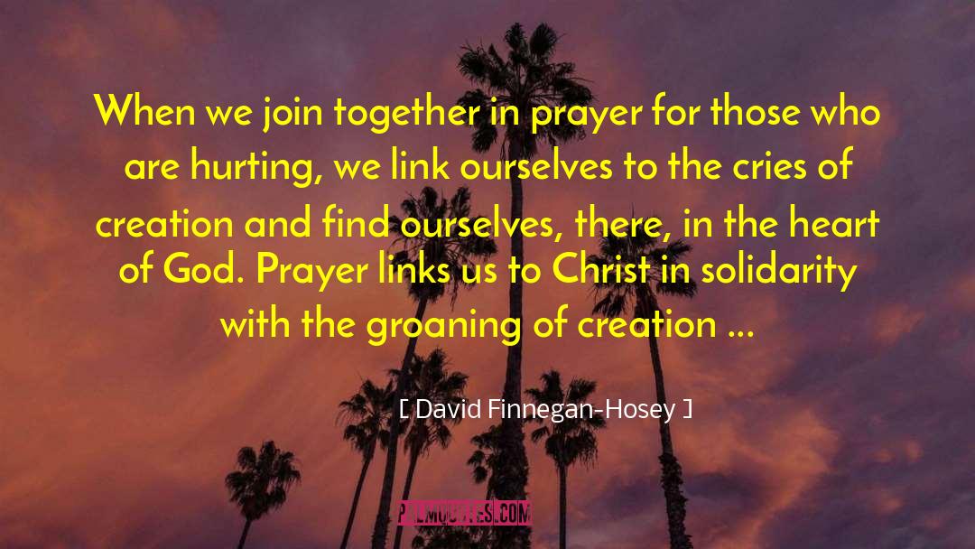 David Finnegan-Hosey Quotes: When we join together in