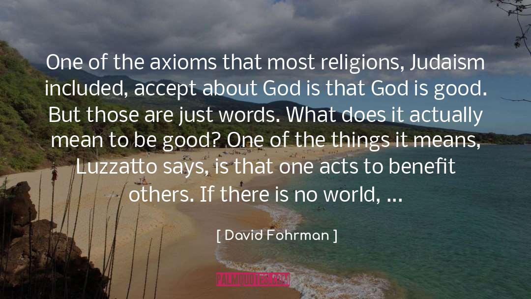 David Fohrman Quotes: One of the axioms that