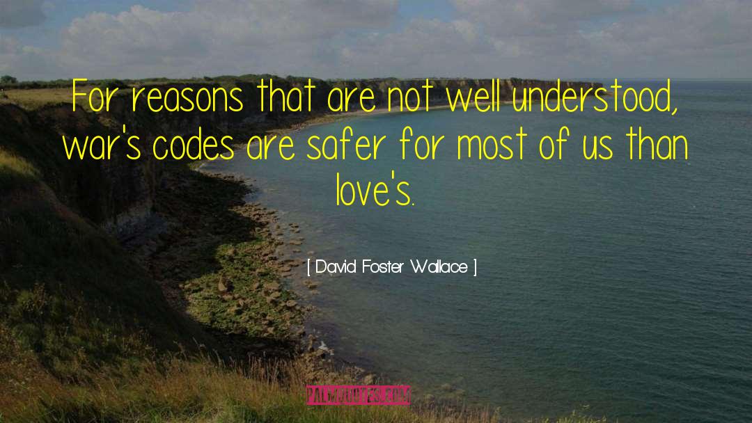 David Foster Wallace Quotes: For reasons that are not