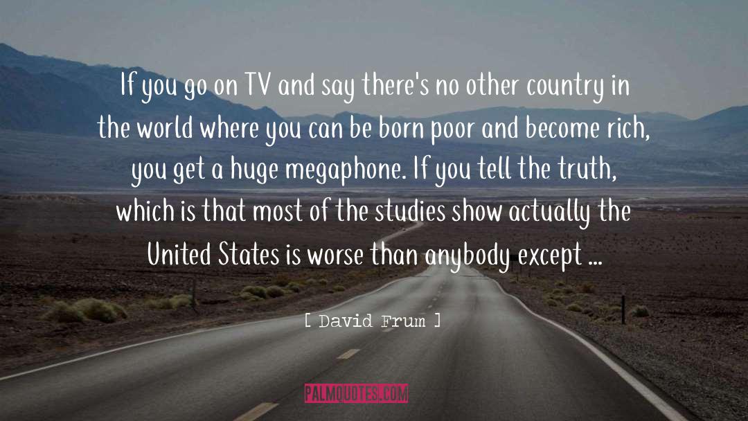 David Frum Quotes: If you go on TV