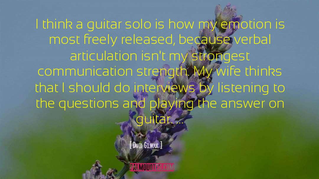 David Gilmour Quotes: I think a guitar solo