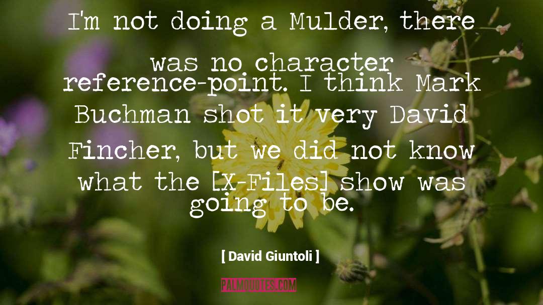 David Giuntoli Quotes: I'm not doing a Mulder,