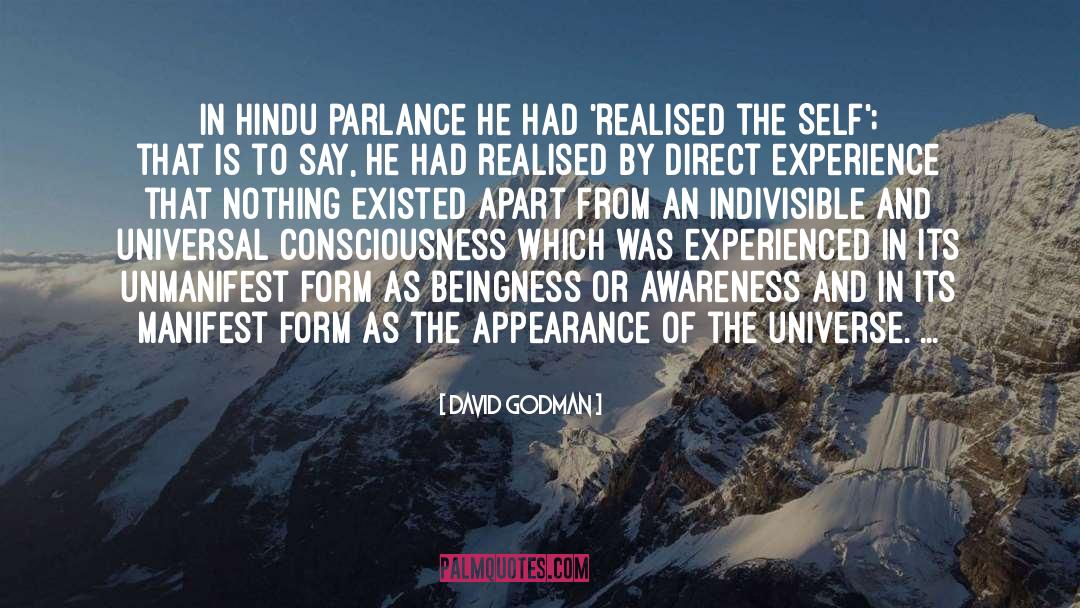 David Godman Quotes: In Hindu parlance he had