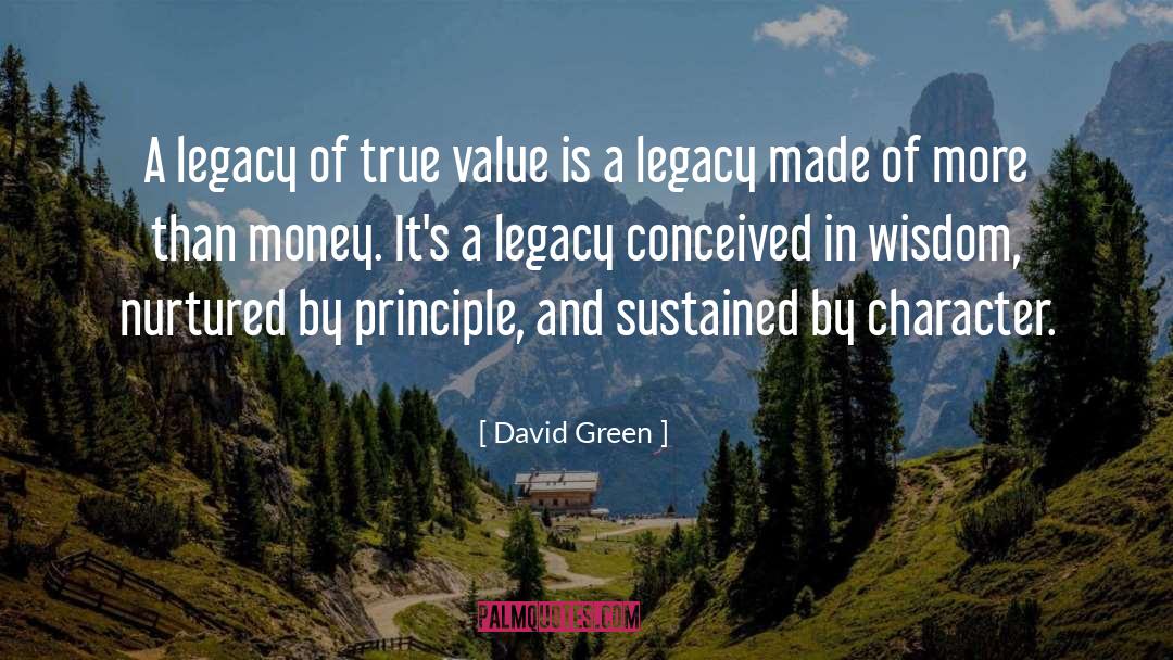 David       Green Quotes: A legacy of true value