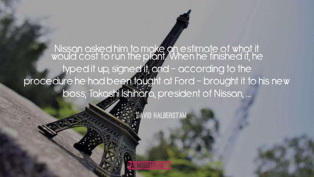 David Halberstam Quotes: Nissan asked him to make