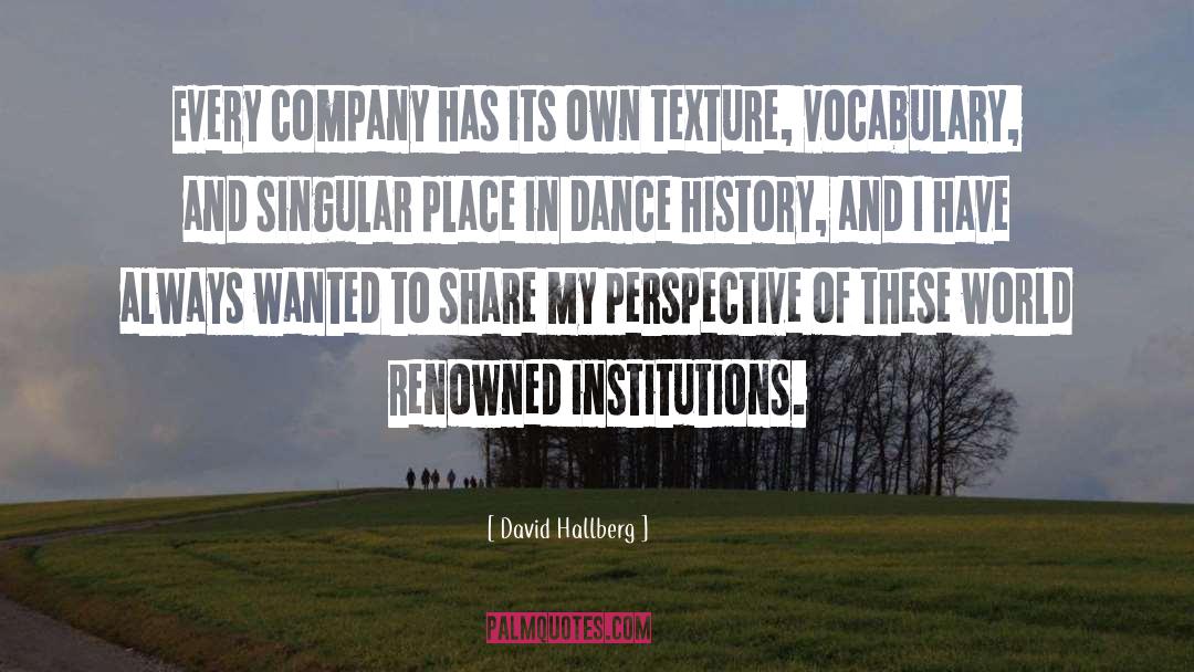 David Hallberg Quotes: Every company has its own