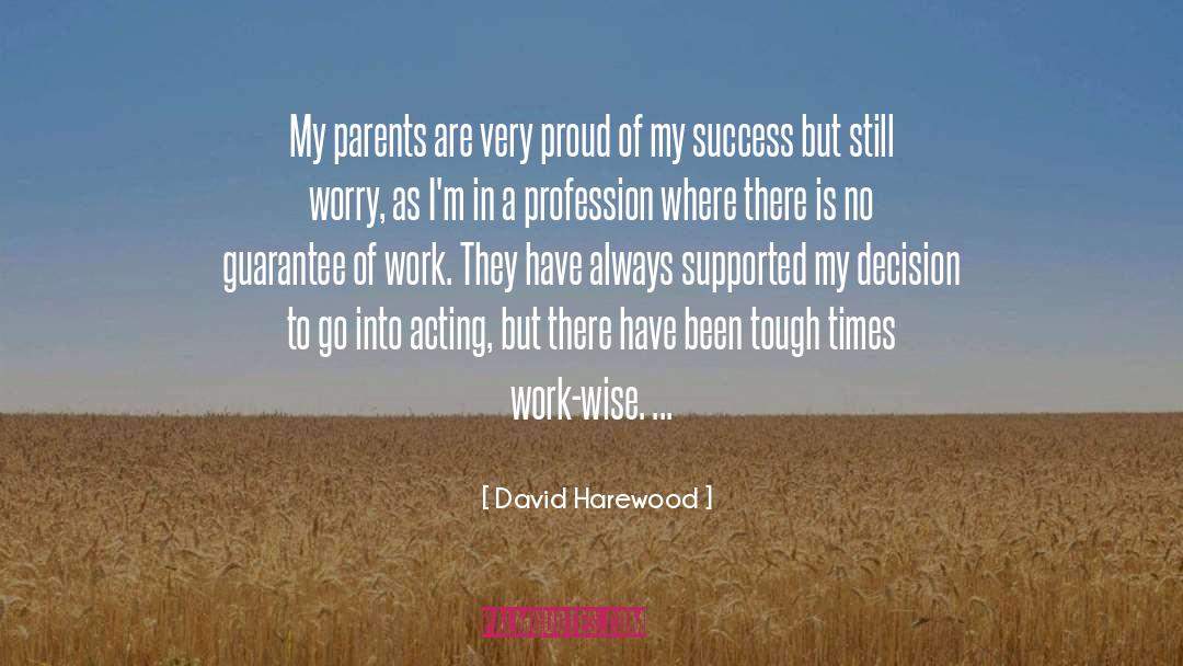 David Harewood Quotes: My parents are very proud