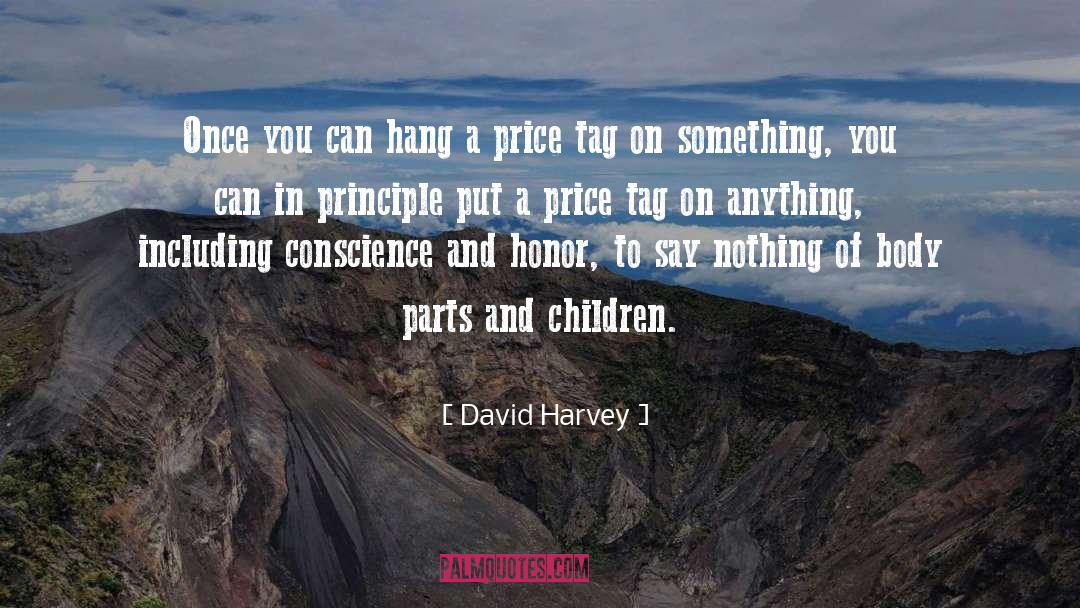 David Harvey Quotes: Once you can hang a