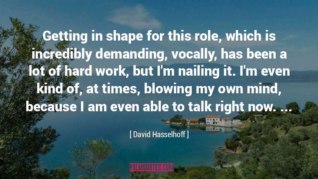 David Hasselhoff Quotes: Getting in shape for this