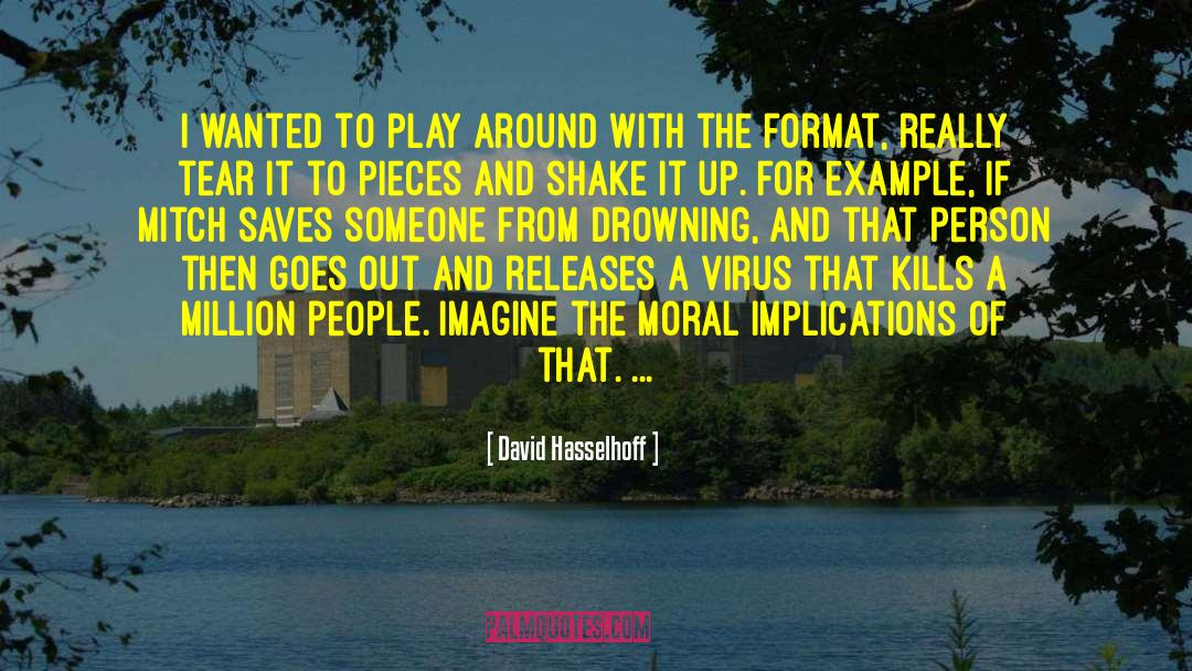 David Hasselhoff Quotes: I wanted to play around