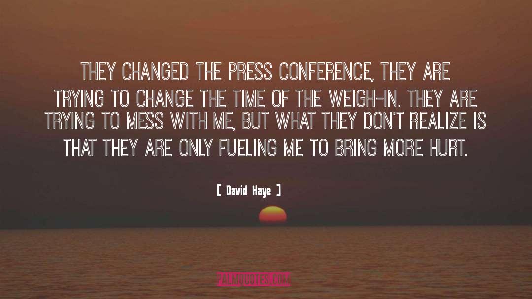 David Haye Quotes: They changed the press conference,