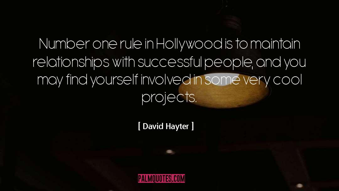 David Hayter Quotes: Number one rule in Hollywood