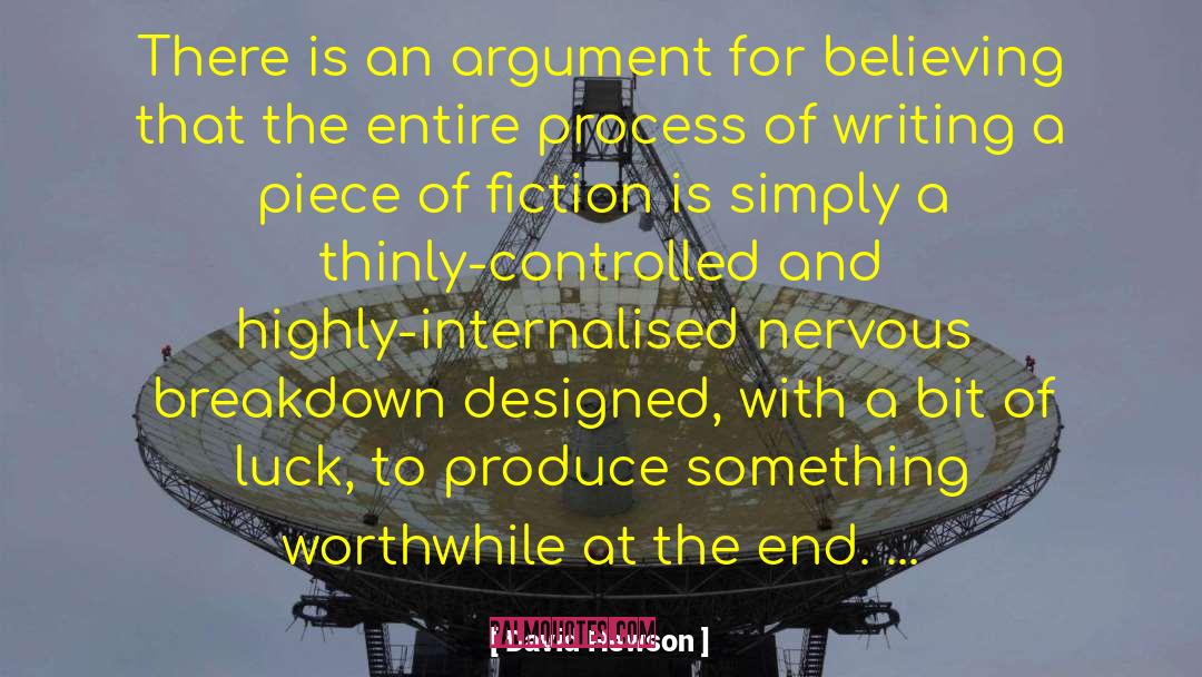 David Hewson Quotes: There is an argument for