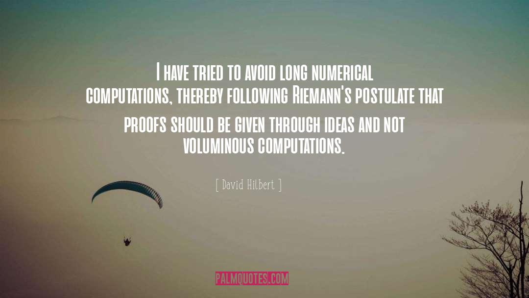 David Hilbert Quotes: I have tried to avoid