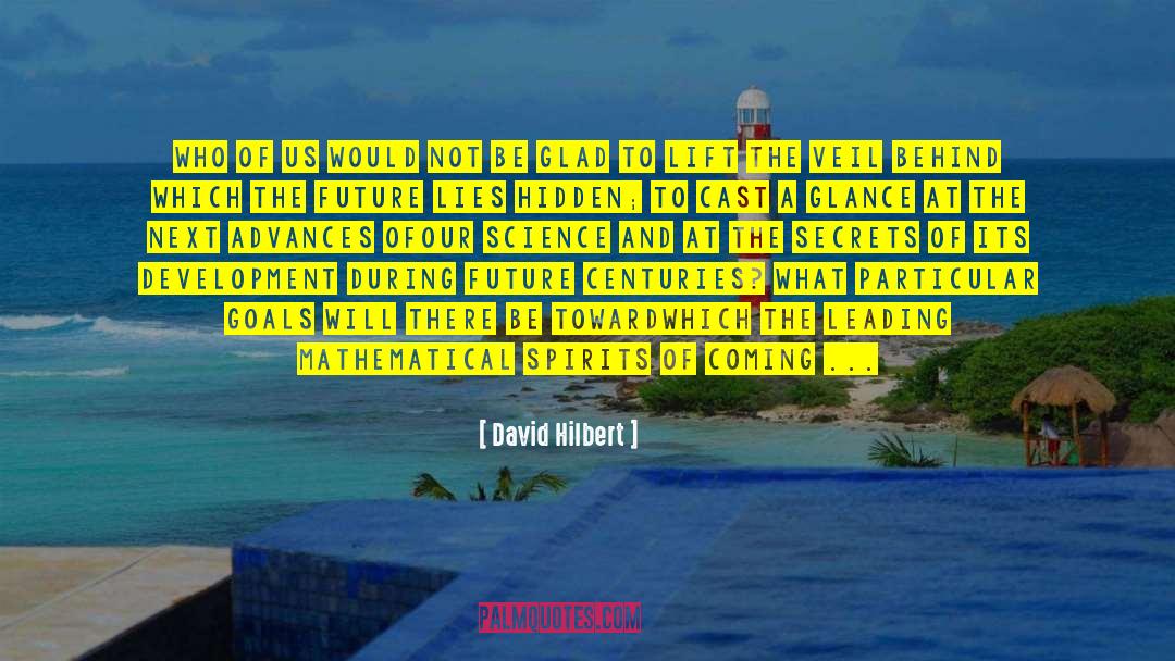 David Hilbert Quotes: Who of us would not