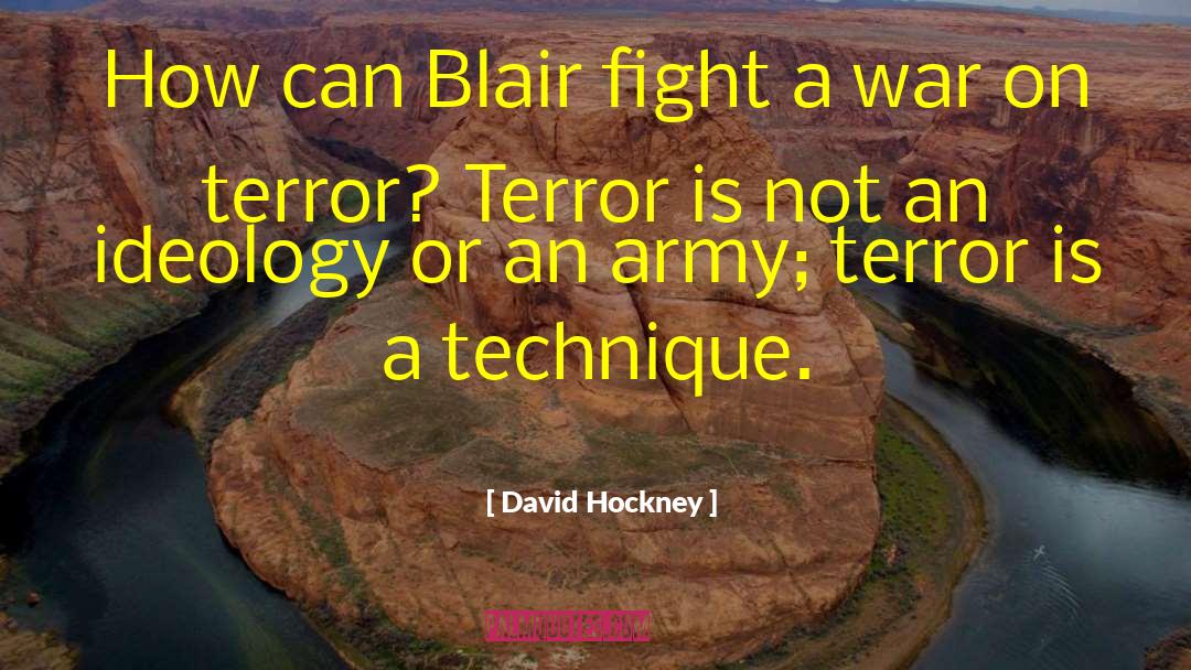 David Hockney Quotes: How can Blair fight a