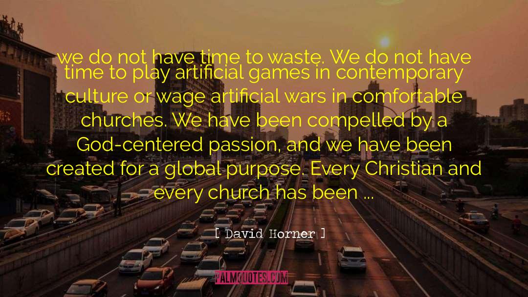 David Horner Quotes: we do not have time
