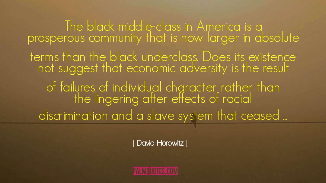 David Horowitz Quotes: The black middle-class in America