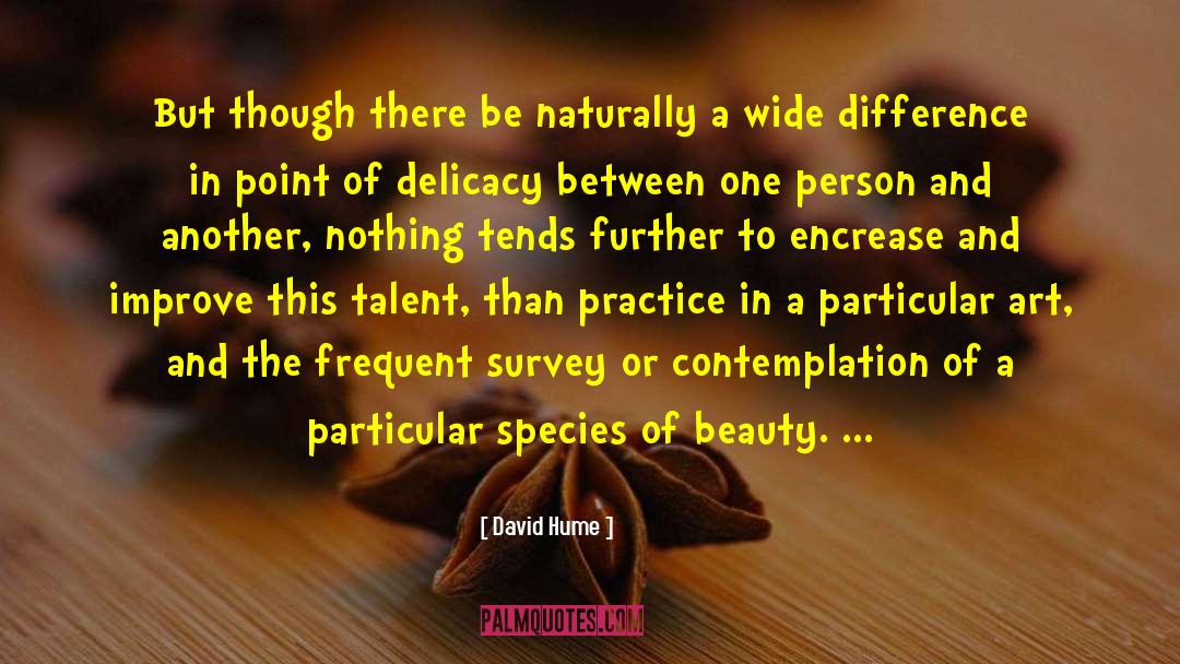 David Hume Quotes: But though there be naturally