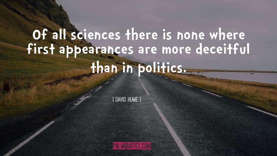 David Hume Quotes: Of all sciences there is