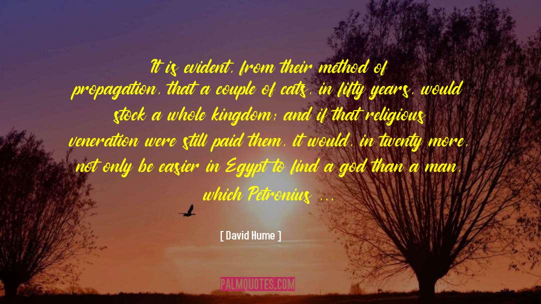 David Hume Quotes: It is evident, from their